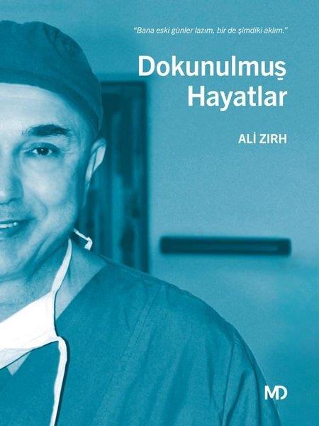 Ali ZirhHikaye (Öykü) KitaplarıDokunulmuş Hayatlar