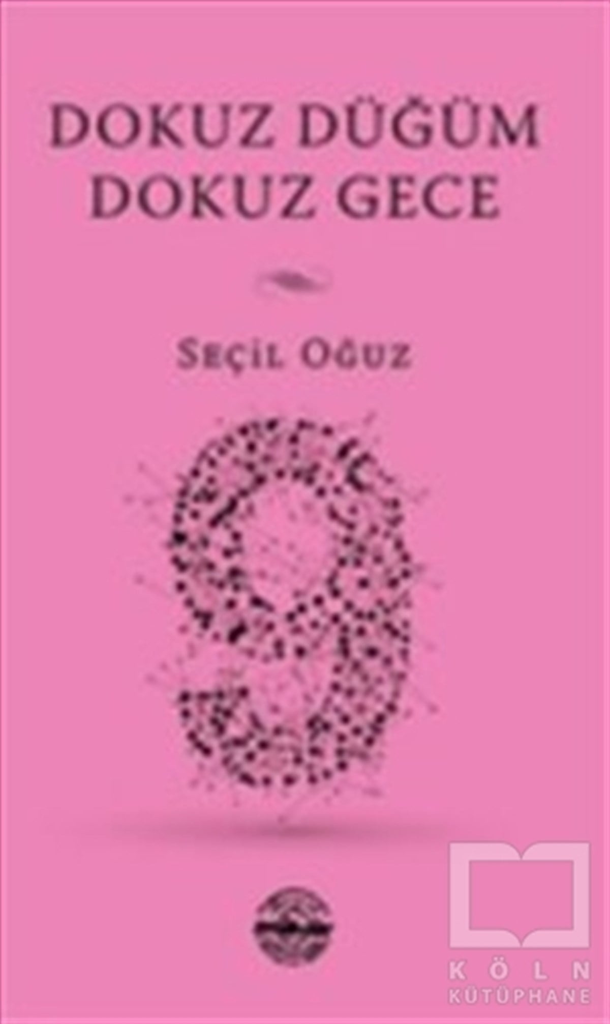 Seçil OğuzŞiirDokuz Düğüm Dokuz Gece