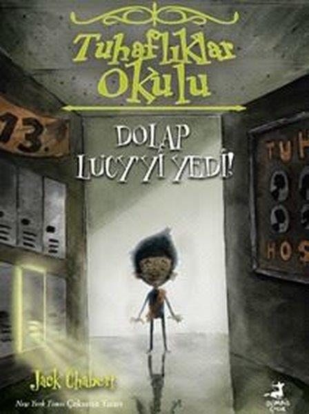 Jack ChabertFantastik / Bilim KurguDolap Lucy'yi Yedi! Tuhaflıklar Okulu 2