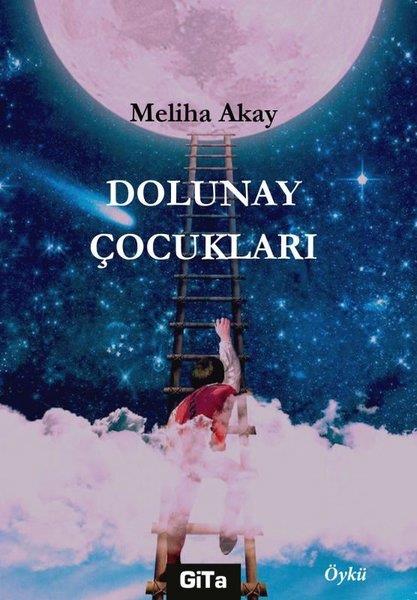 Meliha AkayTürk RomaniDolunay Çocukları