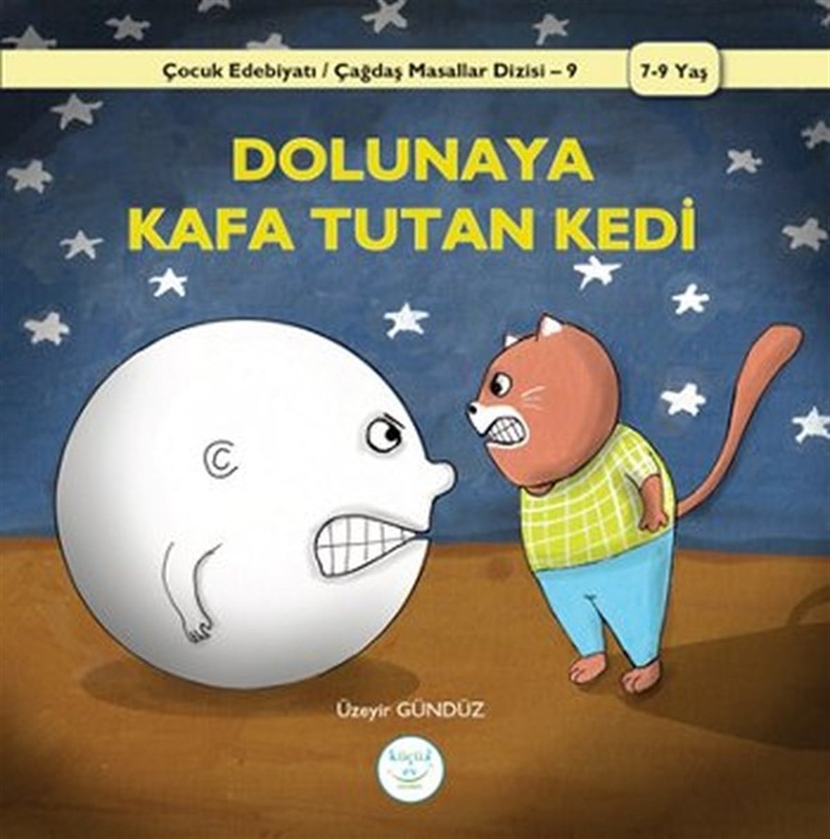 Üzeyir GündüzOkul Öncesi Masal KitaplarıDolunaya Kafa Tutan Kedi
