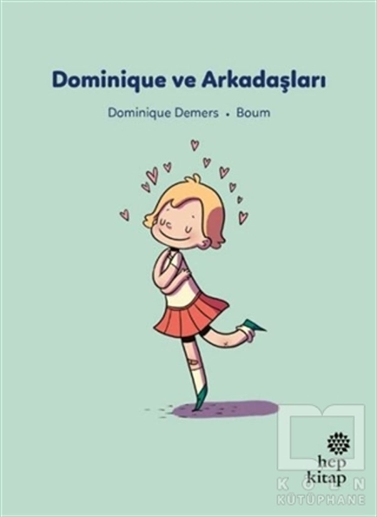 Dominique DemersKindergeschichtenDominique ve Arkadaşları