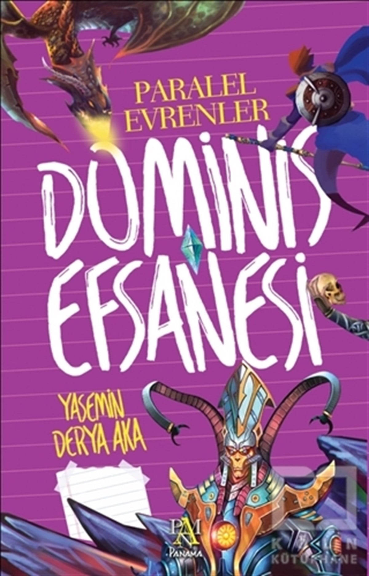 Yasemin Derya AkaGençlik EdebiyatıDominis Efsanesi: Paralel Evrenler