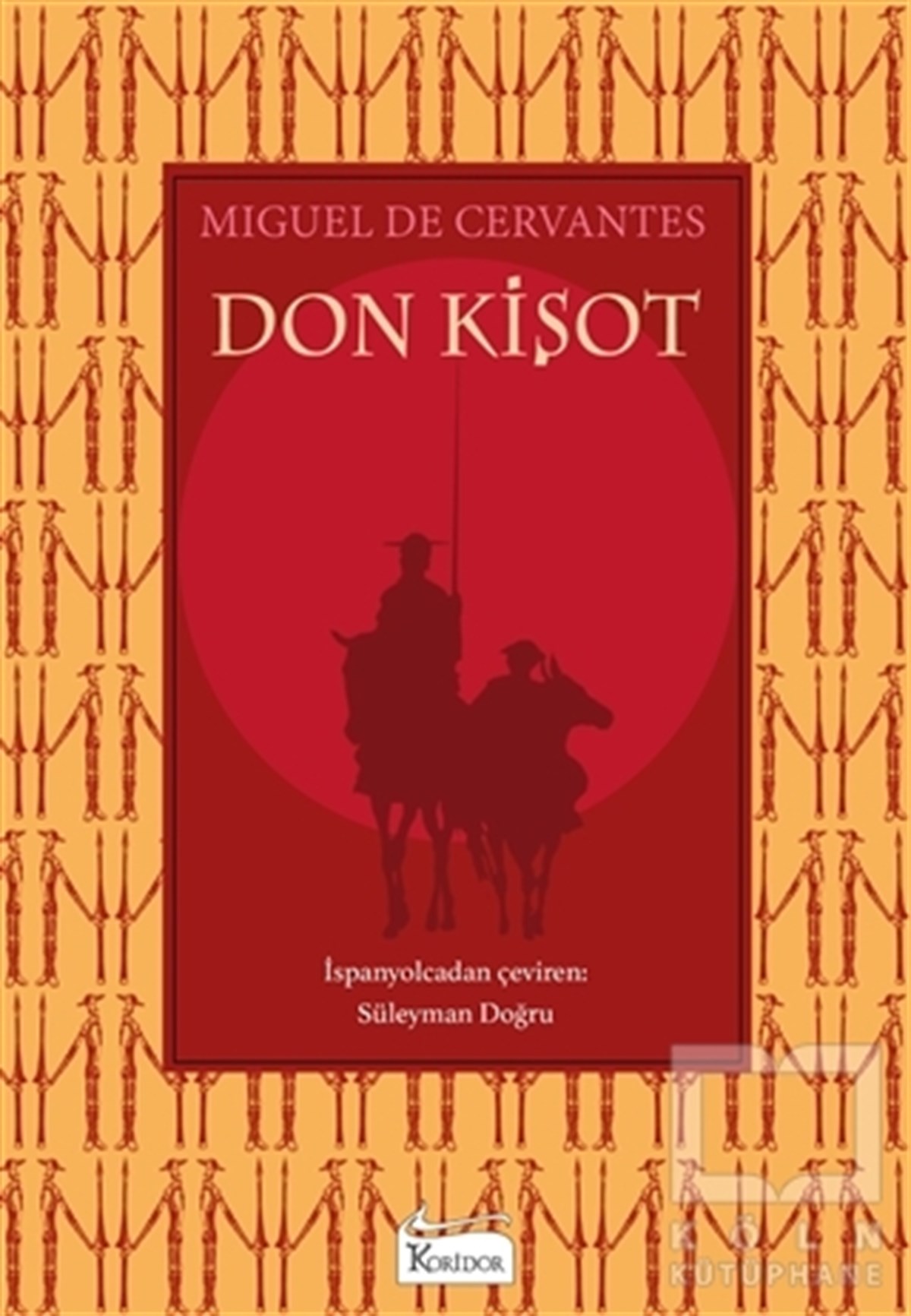 Miguel de CervantesTürkçe RomanlarDon Kişot (Bez Ciltli)