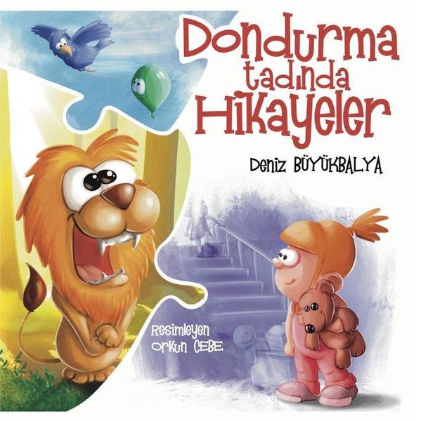 Deniz BüyükbalyaEgitim Etkinlik KitaplariDondurma Tadında Hikayeler