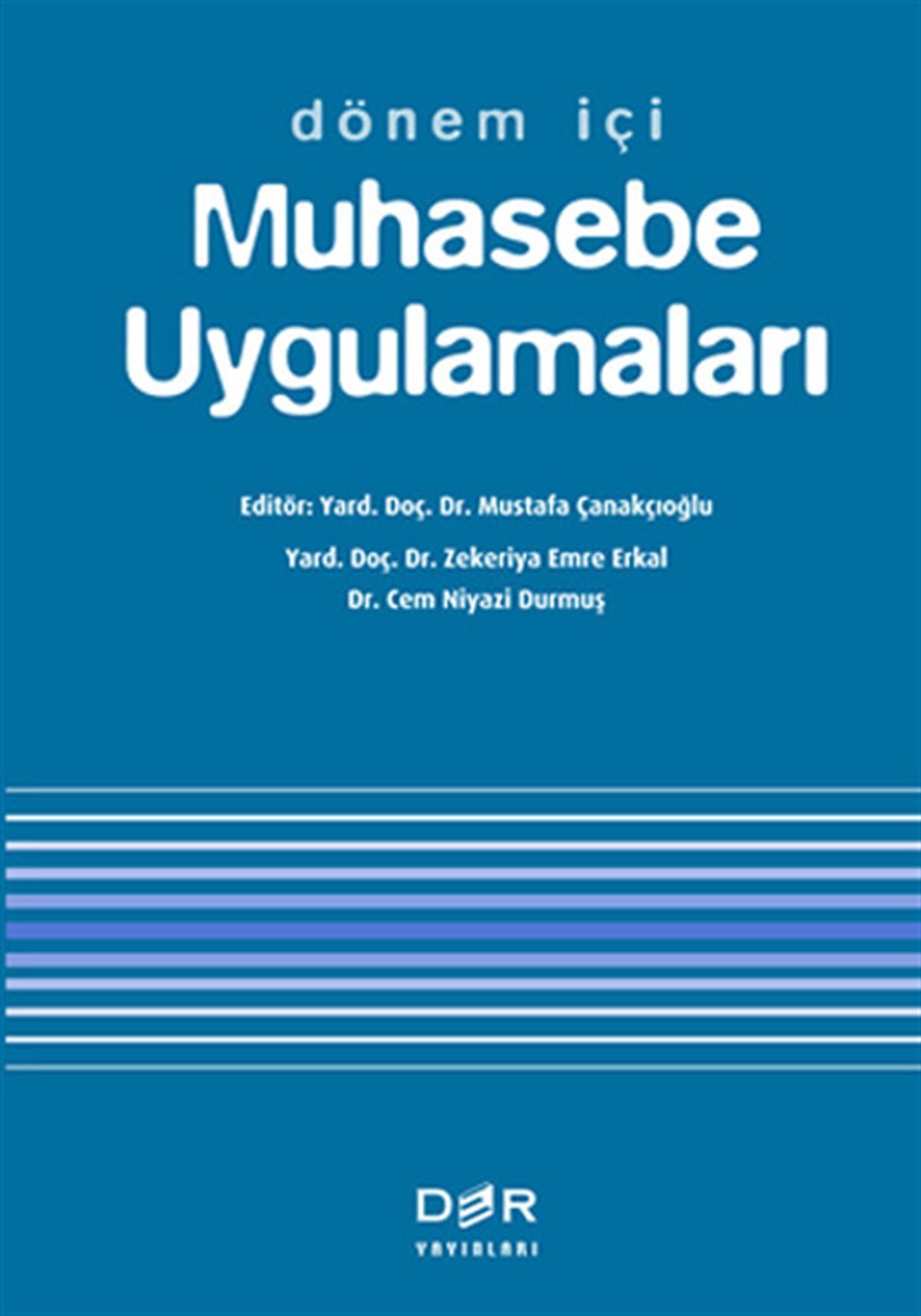 Yavuz IlgazMaliye/MuhasebeDönem İçi Muhasebe Uygulamaları