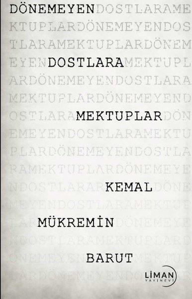 Kemal Mükremin BarutGeschichten Dönemeyen Dostlara Mektuplar