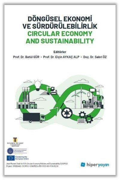 Betül GürBusiness and EconomicsDöngüsel Ekonomi ve Sürdürülebilirlik Circular Economy and Sustainability
