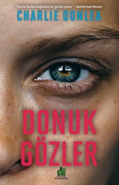 Charlie DonleaPolisiye Romanlar & Cinayet RomanlarıDonuk Gözler