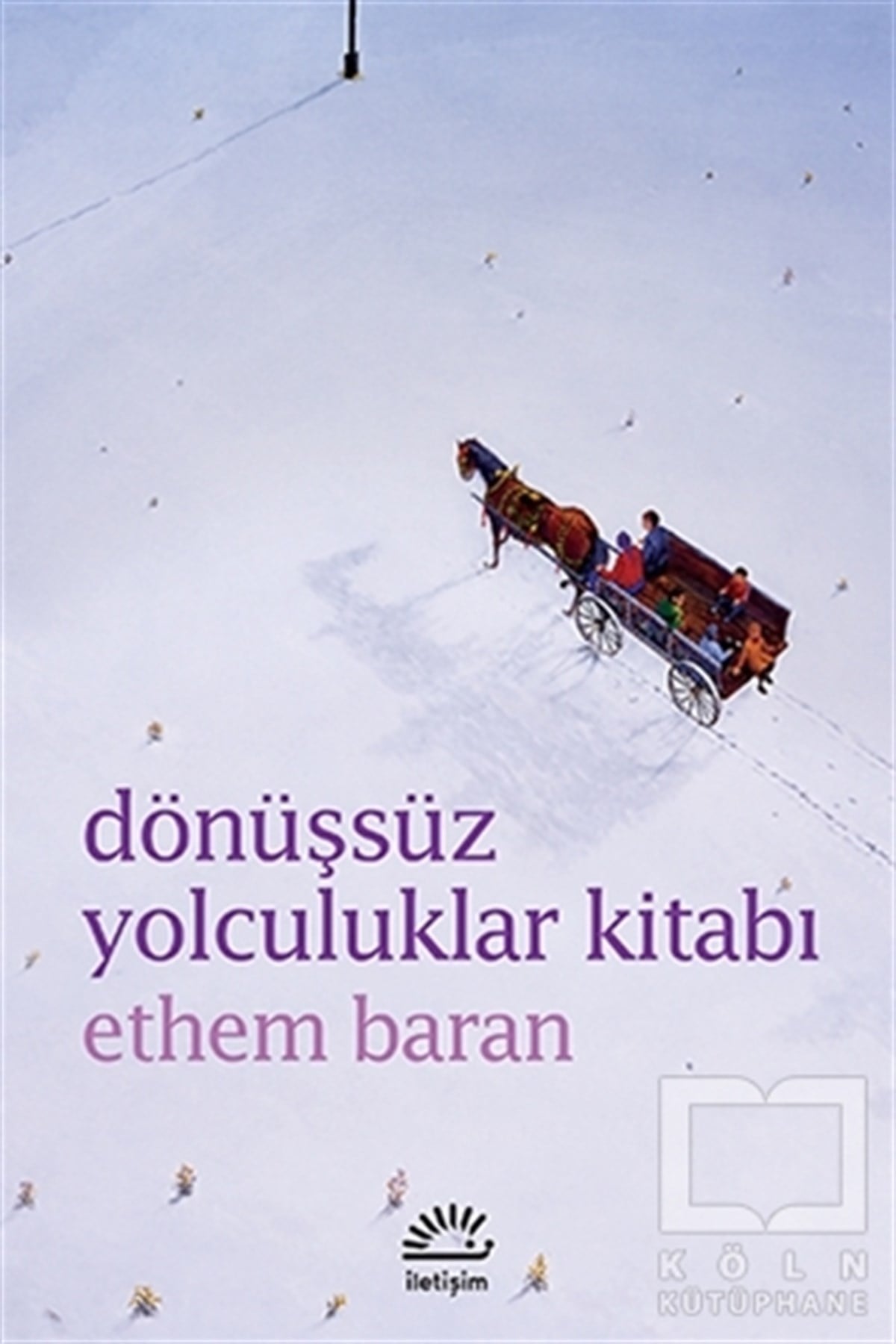 Ethem BaranTürk EdebiyatıDönüşsüz Yolculuklar Kitabı