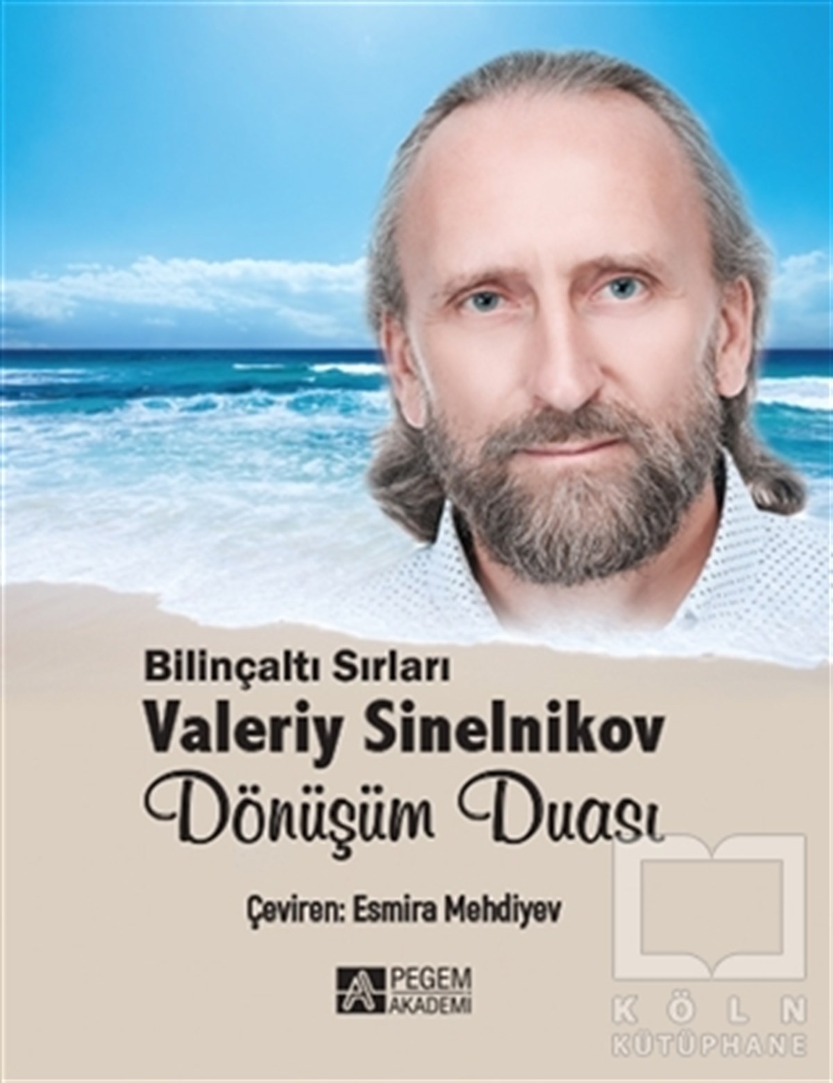 Valeriy SinelnikovKişisel Gelişim KitaplarıDönüşüm Duası