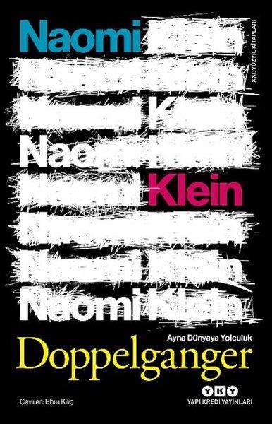 Naomi KleinDünya RomanDoppelganger - Ayna Dünyaya Yolculuk - 21. Yüzyıl Kitapları