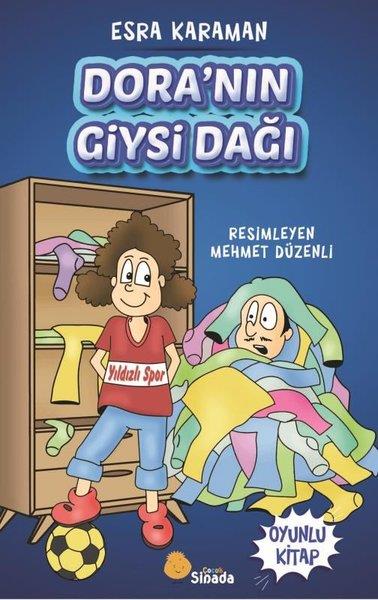 Esra KaramanÇocuk Gençlik RomanlarıDora'nın Giysi Dağı - Oyunlu Kitap
