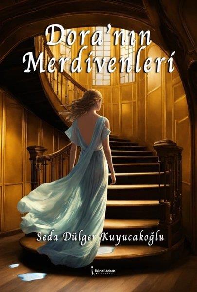 Seda Dülger KuyucakoğluTürk RomaniDora'nın Merdivenleri