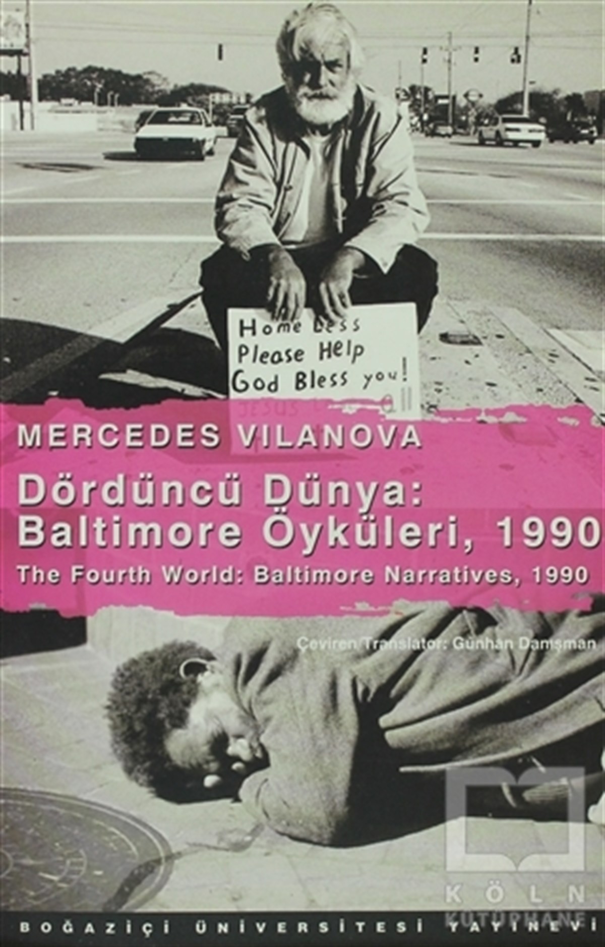 Mercedes VilanovaReferans KitaplarDördüncü Dünya: Baltimore Öyküleri, 1990 - The Fourth World: Baltimore Narratives, 1990