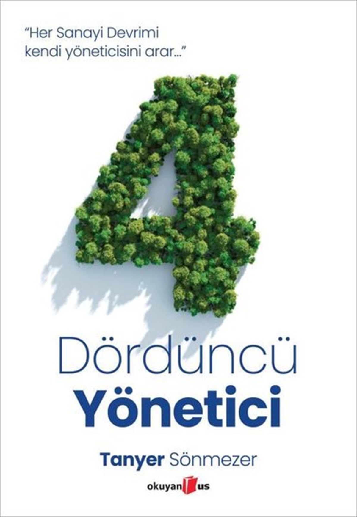 Tanyer SönmezerYönetim / İş Geliştirme / KaliteDördüncü Yönetici