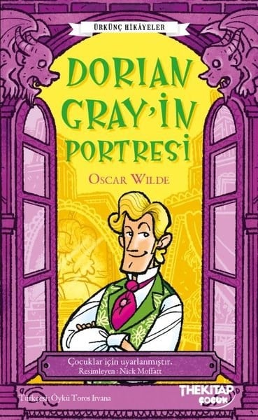 Oscar WildeÇocuk Gençlik RomanlarıDorian Gray'in Portresi - Ürkünç Hikayeler