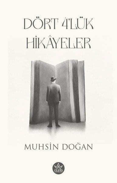 Muhsin DoğanHikaye (Öykü) KitaplarıDört 4'lük Hikayeler