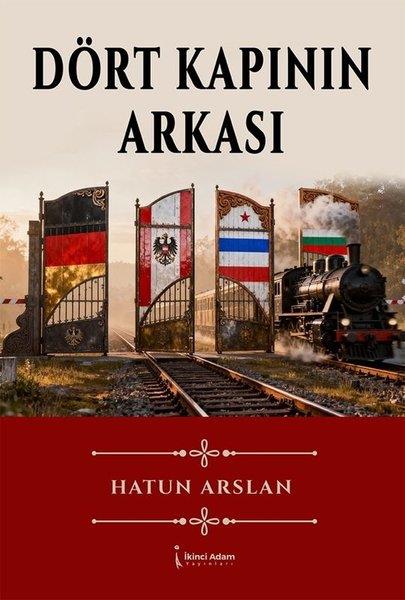 Hatun ArslanTürk RomaniDört Kapının Arkası