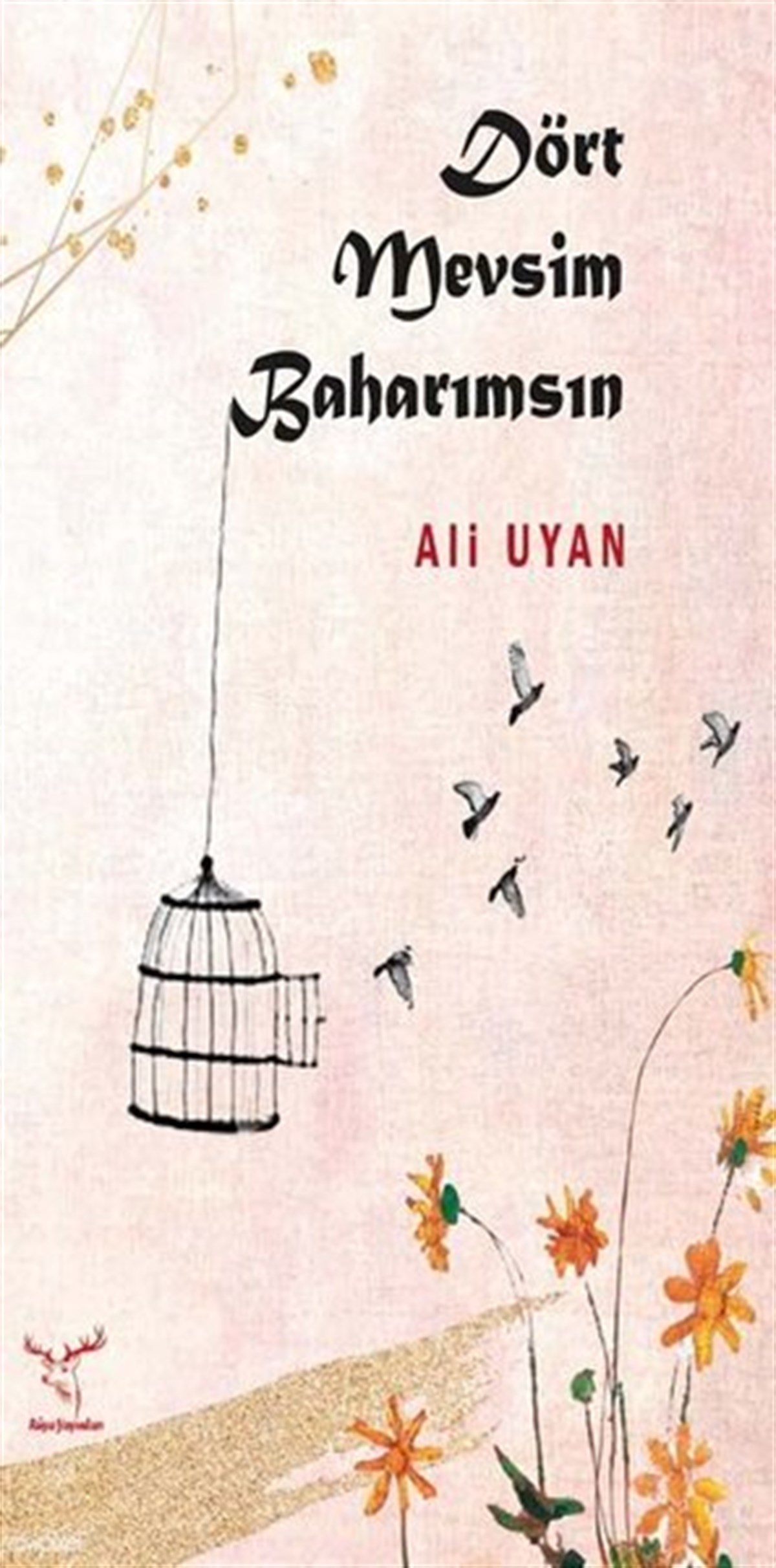 Ali UyanTürk ŞiiriDört Mevsim Baharımsın
