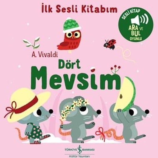 Antonio Lucio VivaldiSesli Görüntülü Çocuk KitaplariDört Mevsim - İlk Sesli Kitabım
