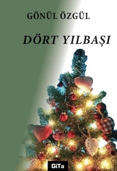 Gönül ÖzgülTürk RomaniDört Yılbaşı