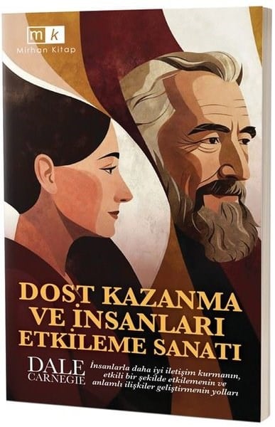 Dale CarnegieKişisel Gelişim KitaplarıDost Kazanma ve İnsanları Etkileme Sanatı