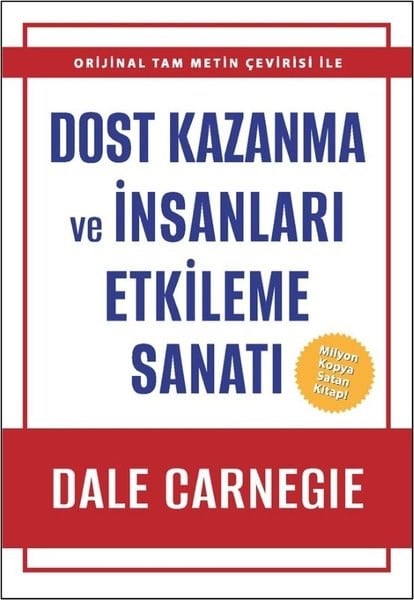 Dale CarnegieKişisel Gelişim KitaplarıDost Kazanma ve İnsanları Etkileme Sanatı