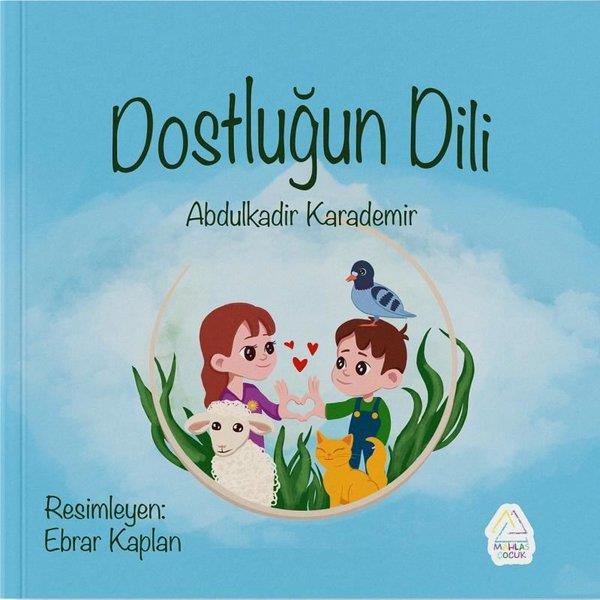 Abdulkadir KarademirEgitim Etkinlik KitaplariDostluğun Dili