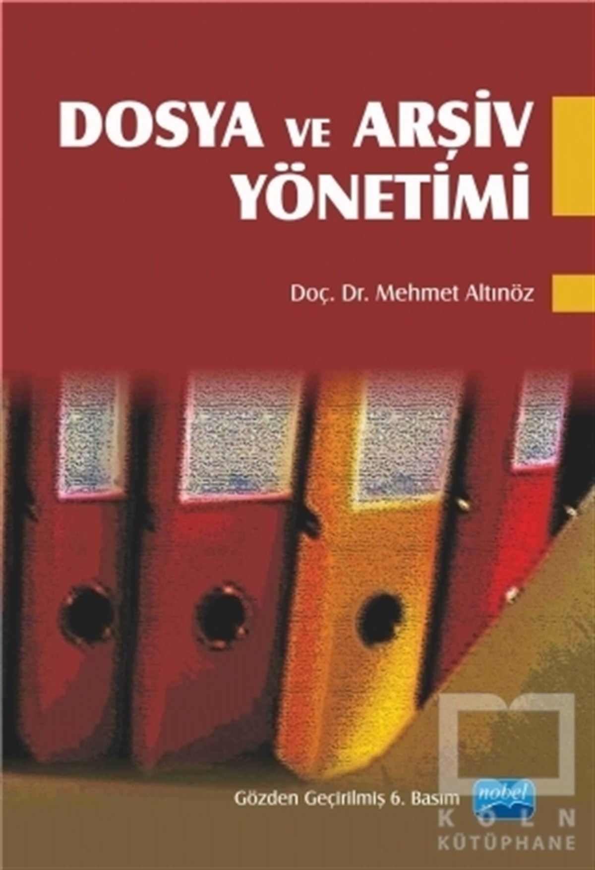 Mehmet AltınözDiğerDosya ve Arşiv Yönetimi