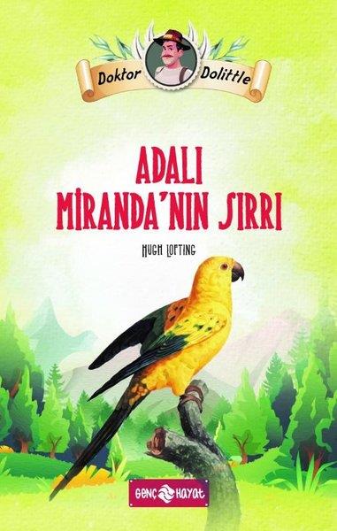 Hugh LoftingÇocuk Gençlik RomanlarıDr. Dolittle - Adalı Miranda'nın Sırrı