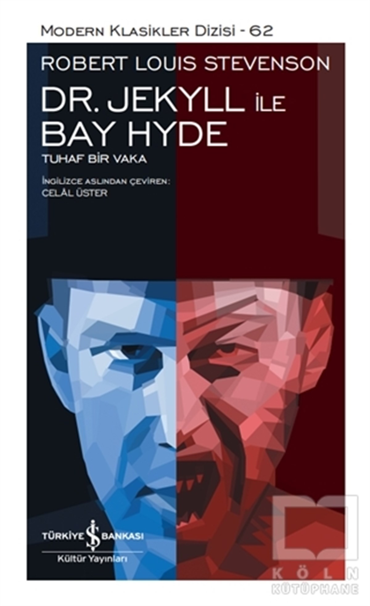 Robert Louis StevensonWeltklassiker & klassische BücherDr. Jekyll ile Bay Hyde – Tuhaf Bir Vaka (Ciltli)