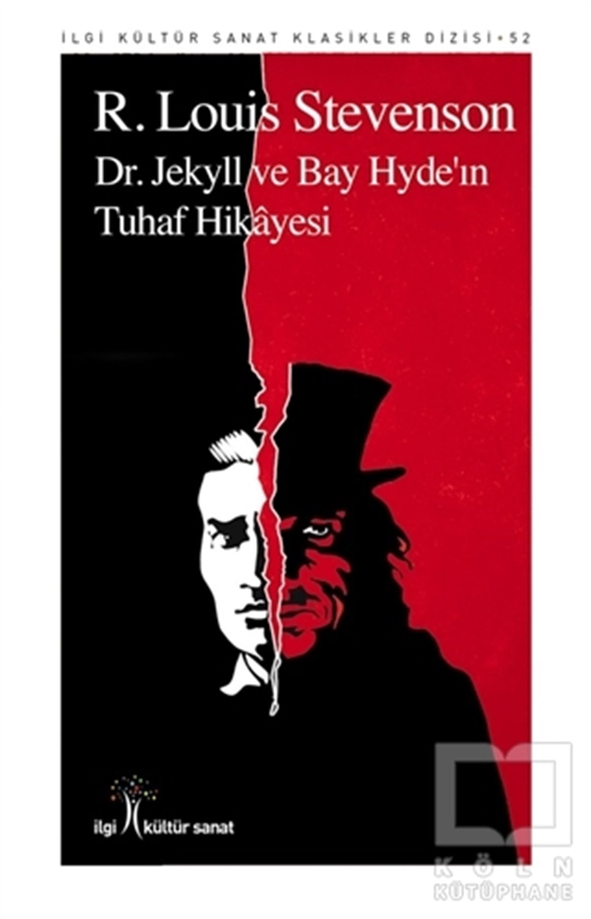 Robert Louis StevensonRomanDr. Jekyll ve Bay Hyde’in Tuhaf Hikayesi