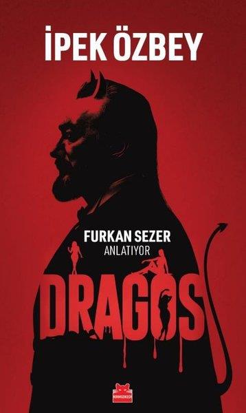 İpek ÖzbeyTürkiye Siyaseti ve Politikası KitaplarıDragos - Furkan Sezer Anlatıyor