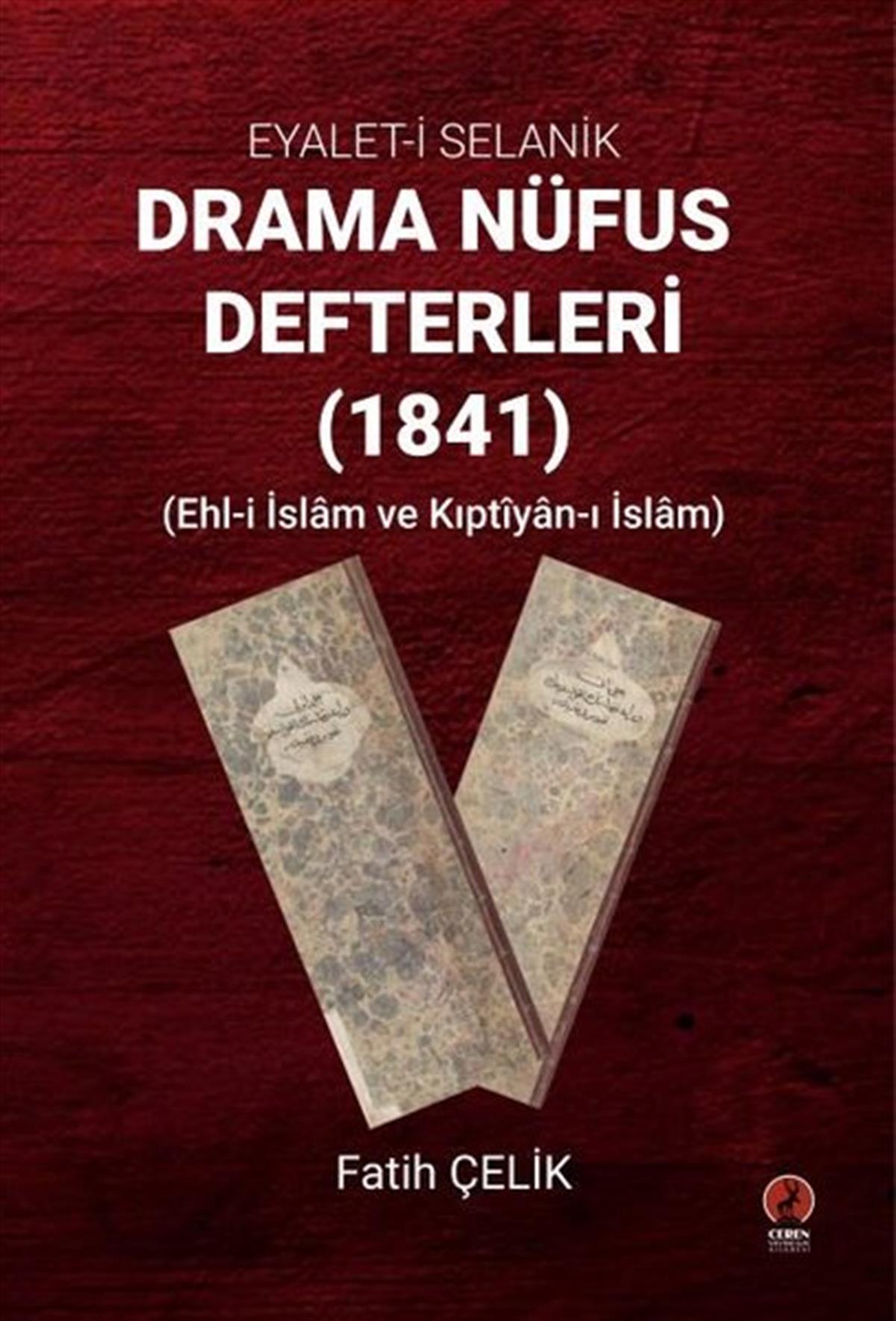 Fatih ÇelikOsmanli TarihiDrama Nüfus Defterleri 1841 - Eyalet-i Selanik