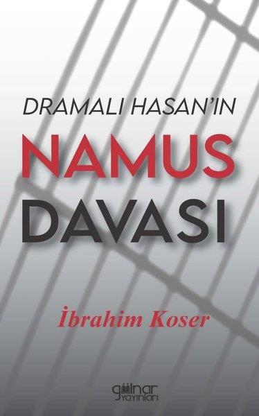 İbrahim KoserTürkiye RomanDramalı Hasan'ın Namus Davası