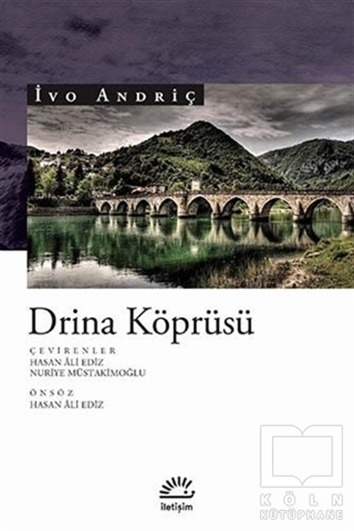 İvo AndriçTarihsel RomanlarDrina Köprüsü