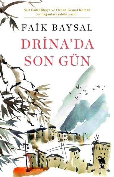 Faik BaysalTürk RomaniDrina'da Son Gün