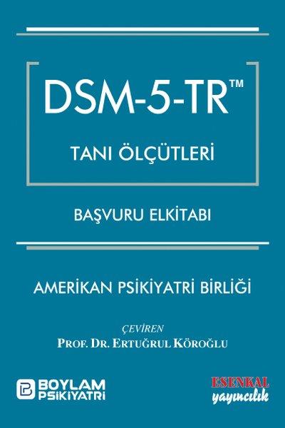 KolektifPsikoloji BilimiDSM - 5 - TR Tanı Ölçütleri Başvuru Elkitabı