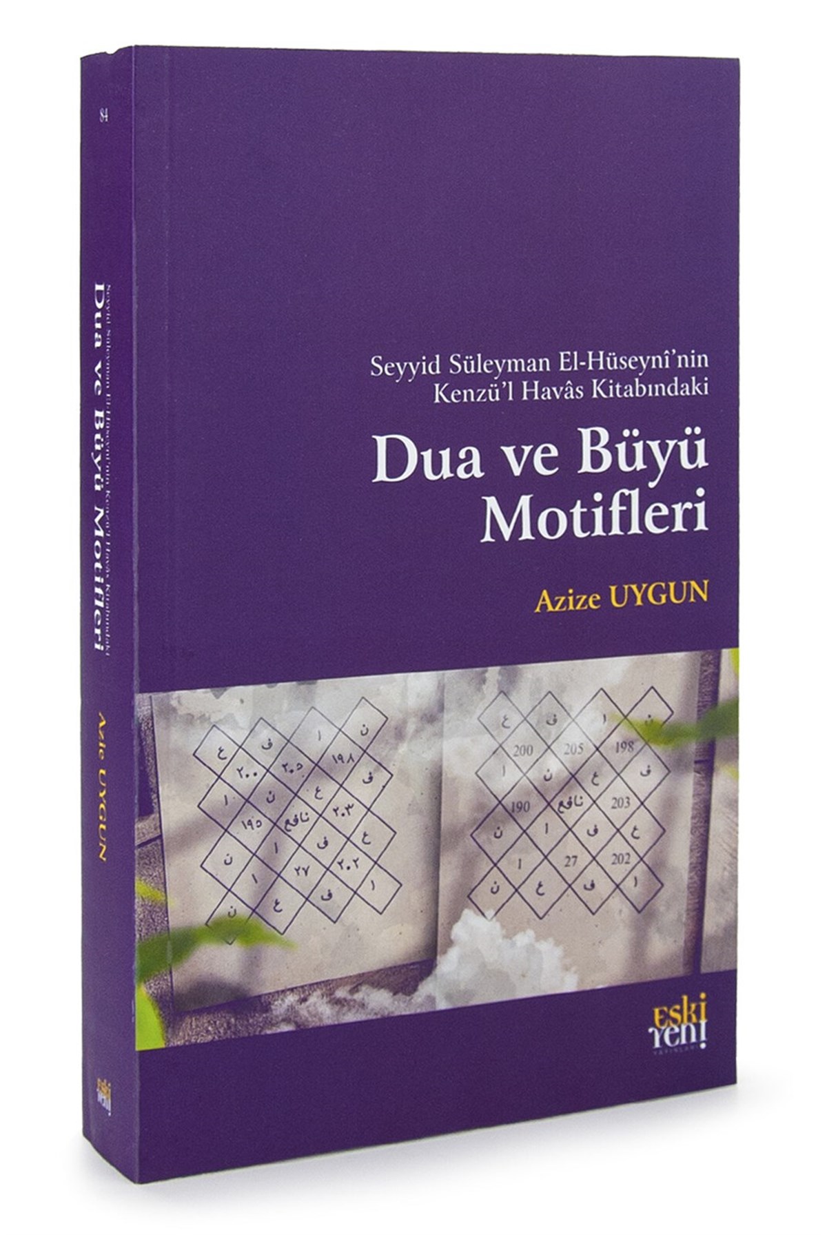 Dua ve Büyü Motifleri - Azize Uygun