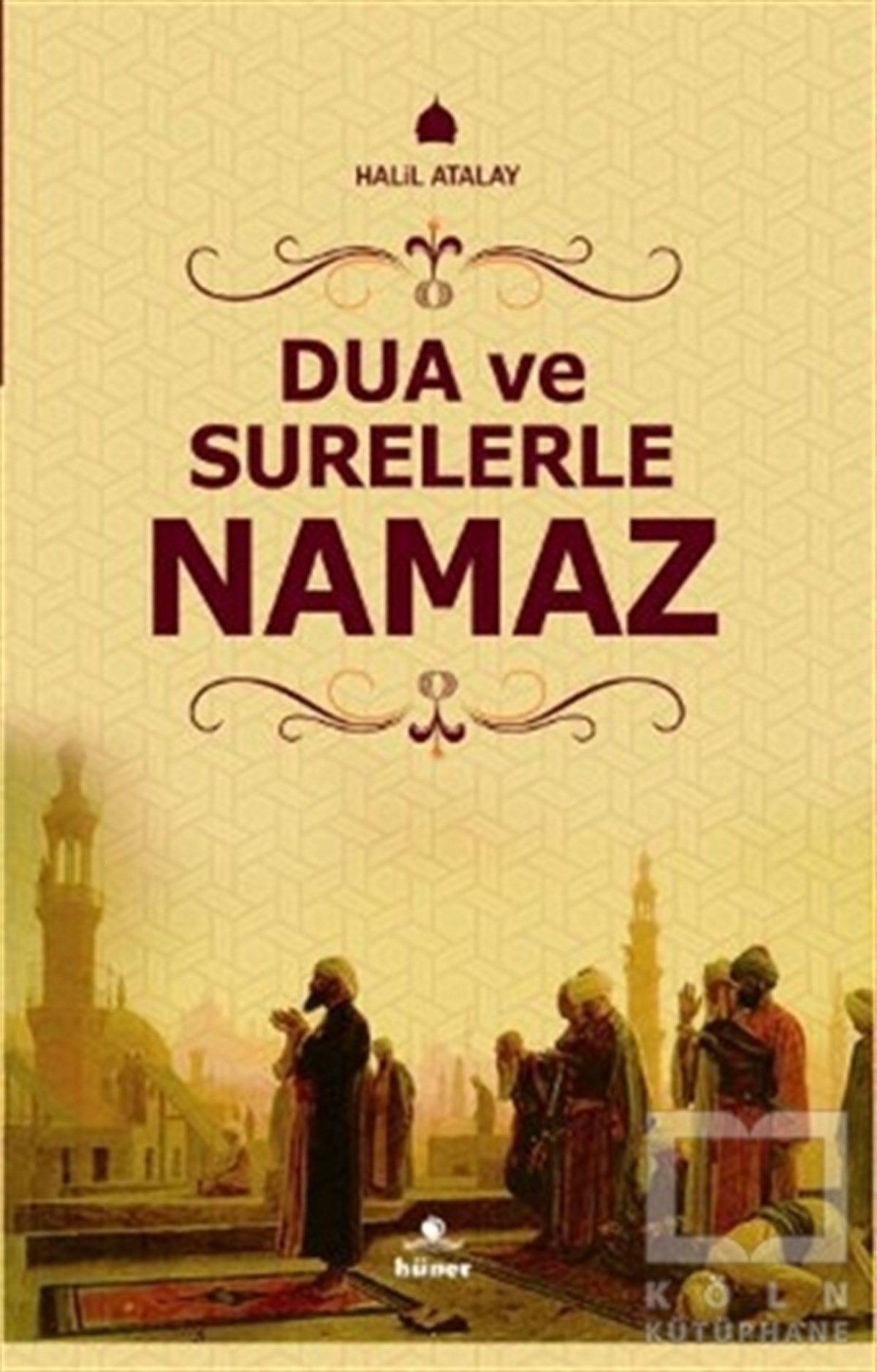 Halil Atalayİslam EğitimiDua ve Surelerle Namaz