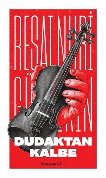 Reşat Nuri GüntekinTürk KlasikleriDudaktan Kalbe