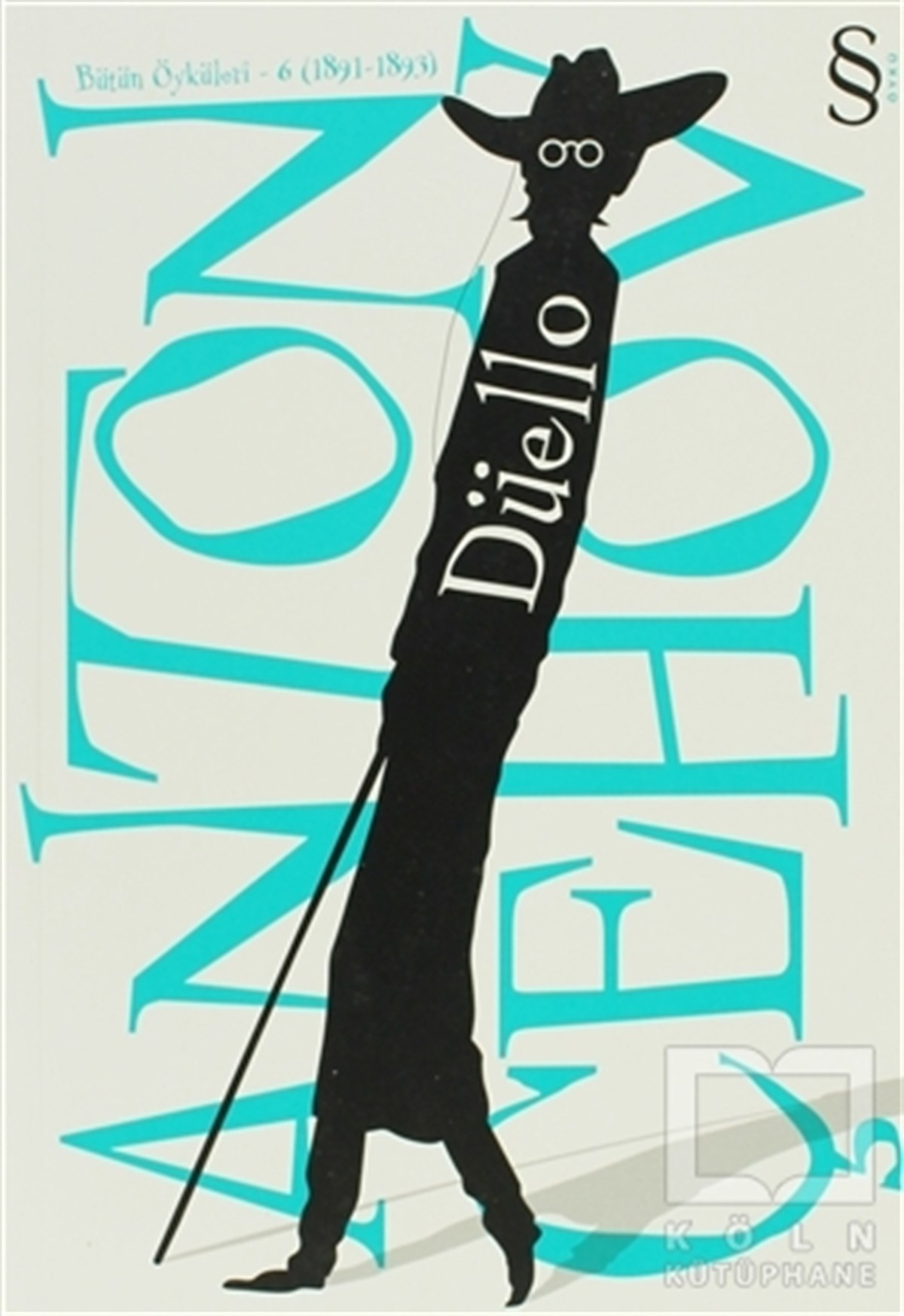 Düello - Bütün Öyküleri 6