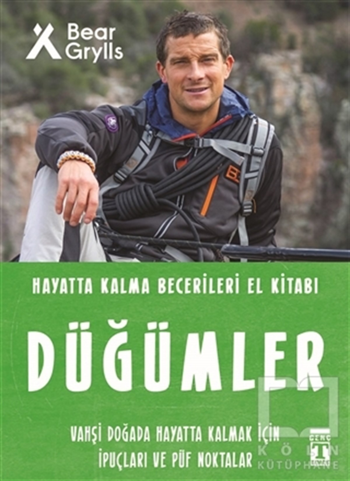 Bear GryllsJugendliteraturDüğümler - Hayatta Kalma Becerileri El Kitabı