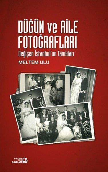 Meltem UlusGrafik Sanat KitaplarıDüğün ve Aile Fotoğrafları - Değişen İstanbul'un Tanıkları