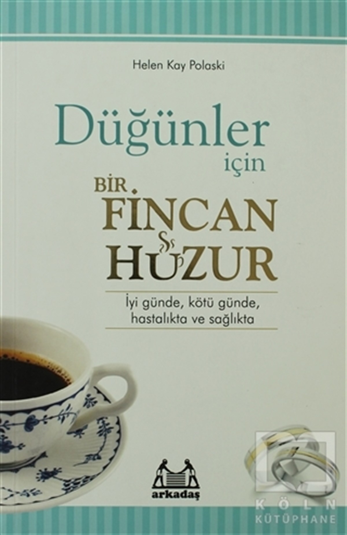 Düğünler İçin Bir Fincan Huzur