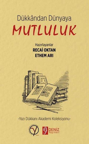 KolektifKişisel Gelişim KitaplarıDükkandan Dünyaya Mutluluk - Yazı Dükkanı Akademi Koleksiyonu