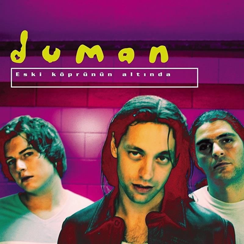 Duman – Eski Köprünün Altında