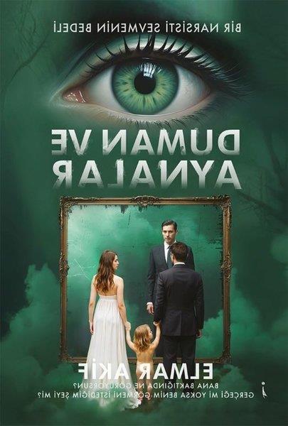 Elmar AkifTürk RomaniDuman ve Aynalar