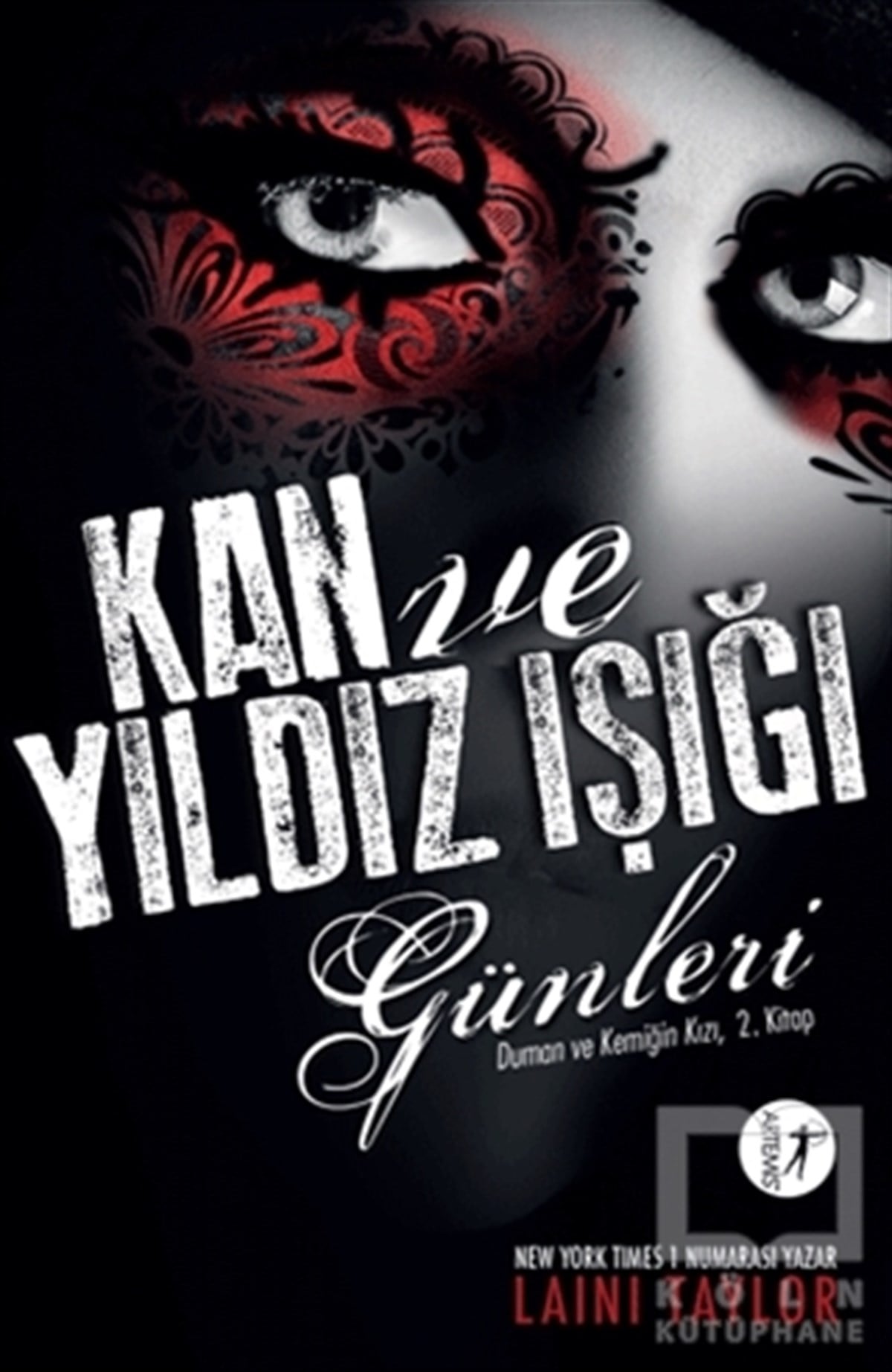 Duman ve Kemiğin Kızı 2: Kan ve Yıldız Işığı Günleri